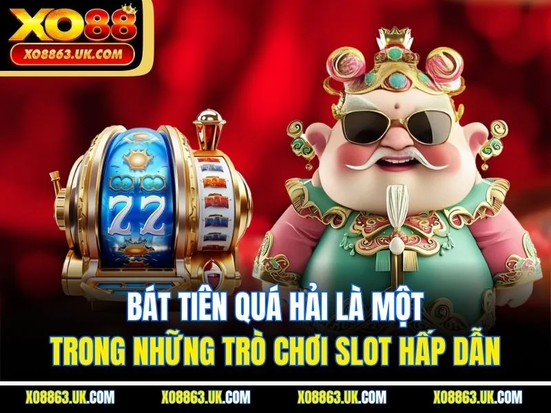 Bát Tiên Quá Hải là một trong những trò chơi slot hấp dẫn