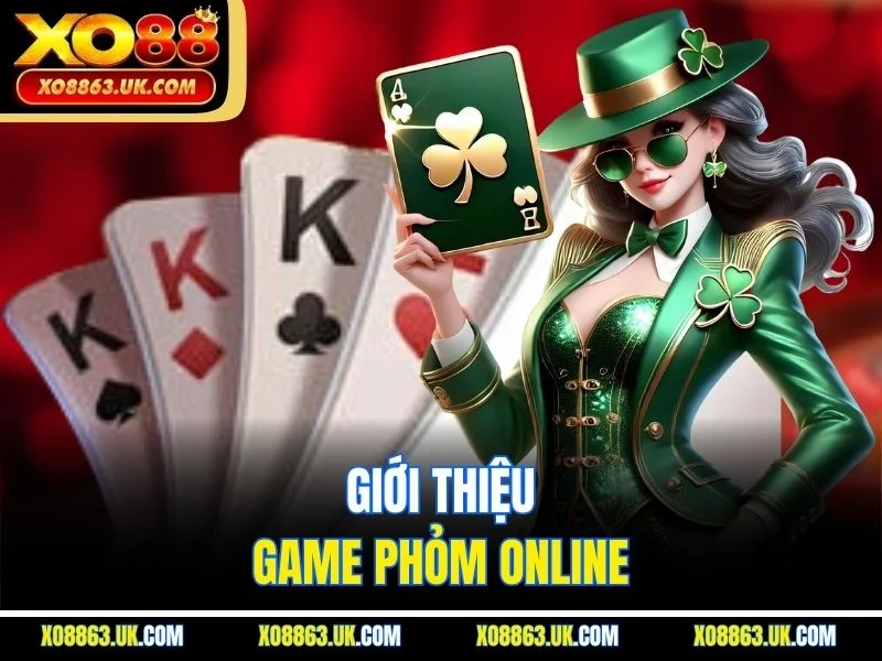 Giới thiệu game Phỏm online