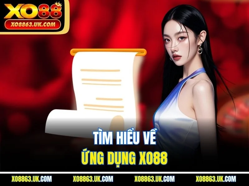 Tìm hiểu về ứng dụng XO88